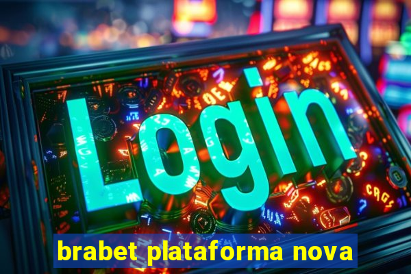 brabet plataforma nova